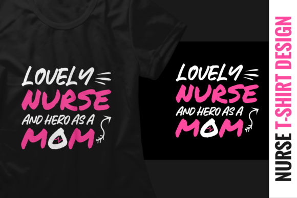 Lovely Nurse and Hero As a Mom Graphics & Print Templates