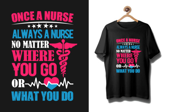 Nurse T-Shirt Quote Vector: Top Graphics & Designs