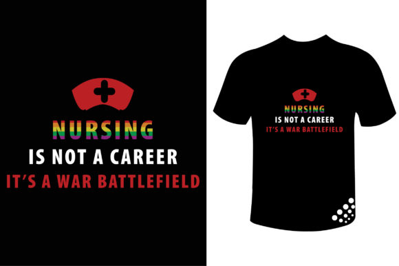 Nursing is Not a Career War Battlefield Graphics & Print Templates